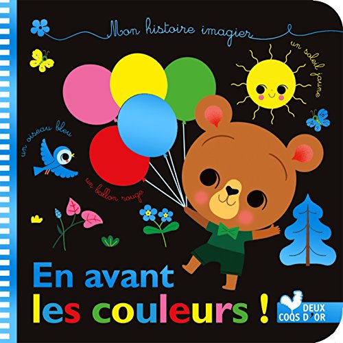 9782017010395: En avant les couleurs !: Mon histoire imagier