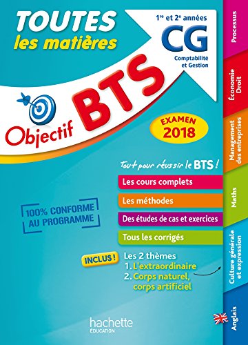 Stock image for BTS Le Tout en Un CG - Examen 2018 Bonnefous, Bruno; Broutin, Jean-Pierre; Charpentier, Patricia; Coucoureux, Michel; Denis, Corinne; Dhrin, Emilie; Geronimi, Marc; Gillet, Nathalie et Sopel, Daniel for sale by BIBLIO-NET