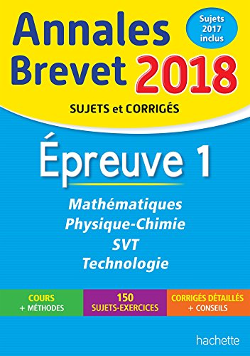 9782017013044: Annales Brevet 2018 Maths, physique-chimie, SVT et technologie 3me (Annales du Brevet)