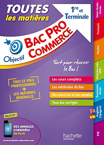 Beispielbild fr Objectif Bac Pro - Toutes les matires - 1re et Term Bac Pro Commerce zum Verkauf von LeLivreVert