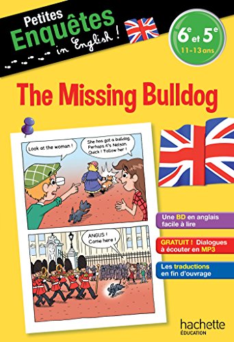 Beispielbild fr Anglais 6e-5e The missing Bulldog - Cahier de vacances Le May, Joanna et Flamand, Julien zum Verkauf von BIBLIO-NET