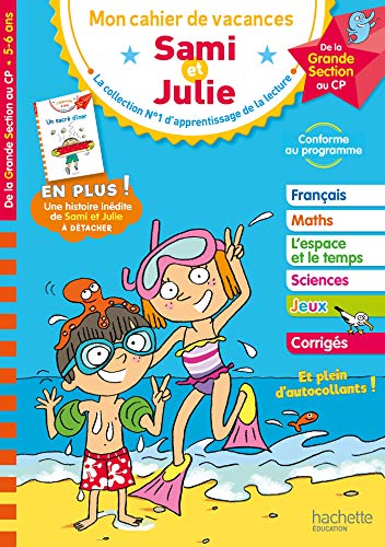 Beispielbild fr Mon cahier de vacances Sami et Julie : De la Grande Section au CP, 5-6 ans zum Verkauf von Revaluation Books