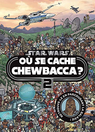 Beispielbild fr STAR WARS - O se cache Chewbacca ? Tome 2 - Cherche et trouve: Retrouve-le en parcourant la galaxie ! zum Verkauf von Ammareal