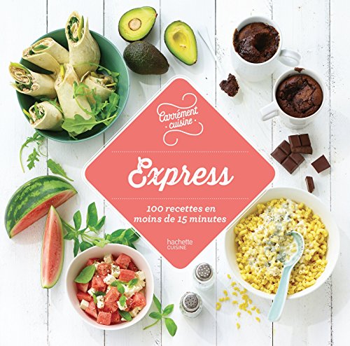 Beispielbild fr 100 recettes express en moins de 15 minutes zum Verkauf von Ammareal