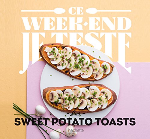Stock image for Sweet potato toasts La Forest, Anne de for sale by BIBLIO-NET