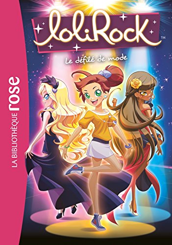 Beispielbild fr Lolirock 10 - Le Defile de Mode zum Verkauf von ThriftBooks-Dallas