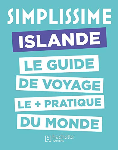 9782017021551: Le Guide Simplissime Islande: Le guide de voyage le + pratique du monde (Guides simplissimes)