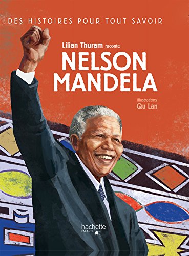 Beispielbild fr Des histoires pour tout savoir - Nelson Mandela zum Verkauf von medimops