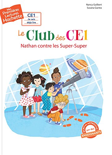 Stock image for Premires lectures CE1 Le club des CE1 - Nathan contre les Super-Super for sale by Ammareal