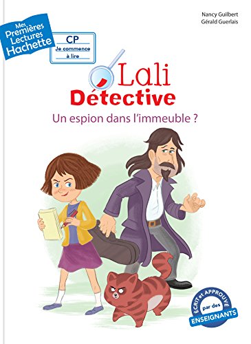 Beispielbild fr Premires lectures CP2 Lali dtective - Un espion dans l'immeuble ? zum Verkauf von Ammareal