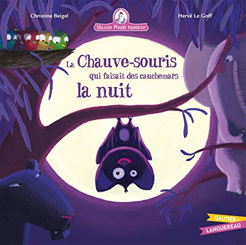 Beispielbild fr Mamie Poule raconte - La chauve-souris qui faisait des cauchemars la nuit zum Verkauf von GF Books, Inc.
