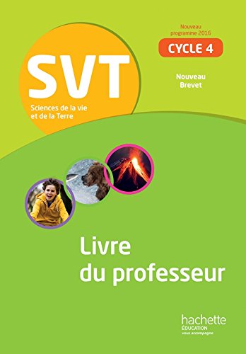 Stock image for SVT cycle 4 / 5e, 4e, 3e - Livre du professeur - d. 2017: Sciences de la Vie et de la Terre for sale by Book Deals