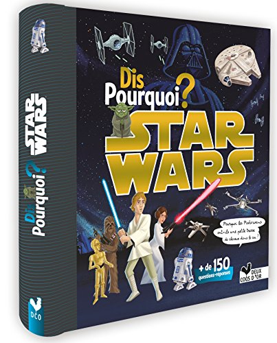 Stock image for Dis pourquoi Star Wars: Plus de 150 questions for sale by medimops