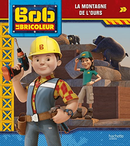 9782017031635: Bob le Bricoleur - La montagne de l'ours
