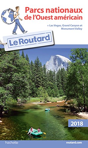 Imagen de archivo de Guide du Routard Parcs nationaux de l'Ouest am ricain 2018 a la venta por ThriftBooks-Dallas