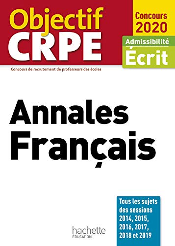 Stock image for Objectif CRPE Annales Franais 2020 for sale by Ammareal