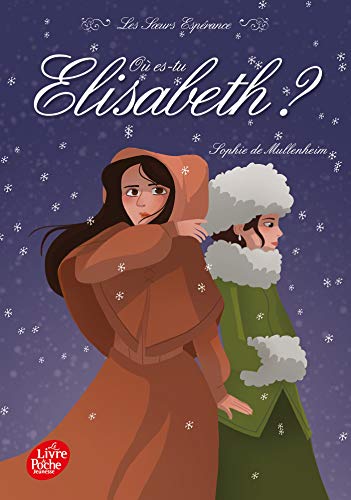 9782017038399: Les soeurs Esprance - Tome 2: O es-tu, Elisabeth ?