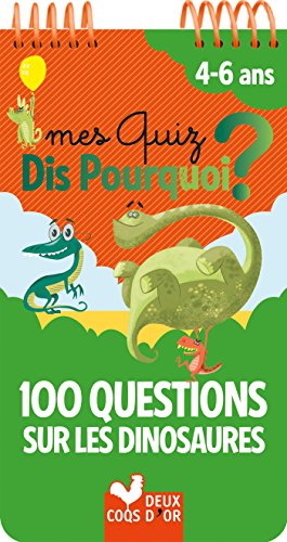 9782017040651: Mes quiz dis pourquoi ? 100 questions sur les dinosaures - bloc  spirale