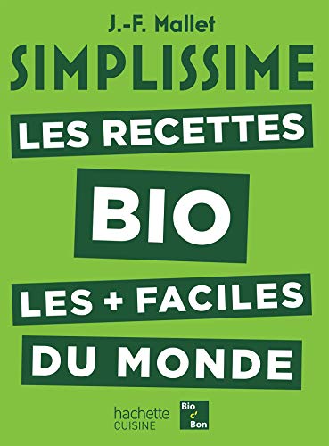 Stock image for Simplissime Les Recettes Bio les plus faciles du monde for sale by Librairie Th  la page