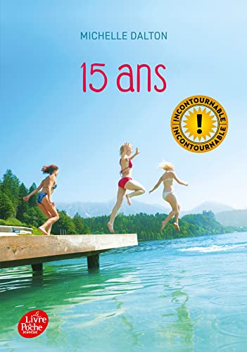 Stock image for 15 Ans (Livre de Poche Jeunesse) for sale by WorldofBooks