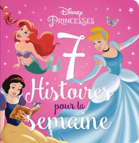 9782017045359: DISNEY PRINCESSES - 7 histoires pour la semaine