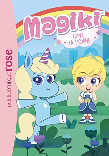 Stock image for Magiki 01 - Fiona, la licorne for sale by Ammareal