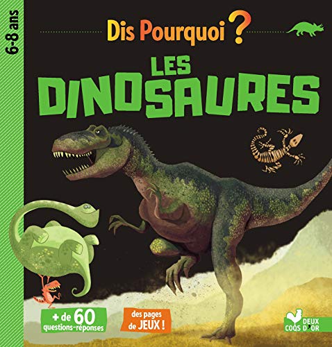 Stock image for Dis pourquoi les dinosaures for sale by Librairie Th  la page