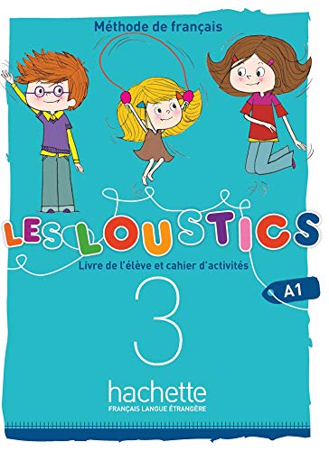 Stock image for Les Loustics (6 niveaux) volume 3 : Livre de l' l ve + cahier d'activit s: Livre de l'eleve + cahier d'activites 3: Livre de l'eleve + cahier d'activites 3 + CD-audio for sale by Monster Bookshop