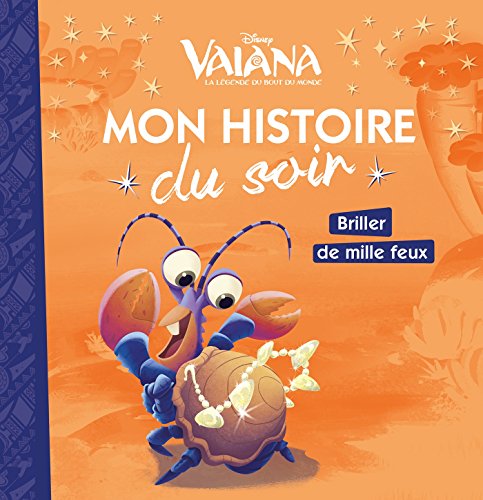 9782017054610: Vaiana - Mon Histoire du Soir - Briller de Mille Feux