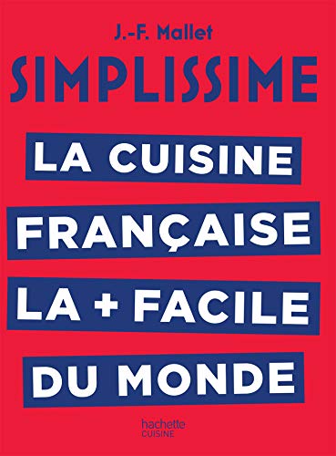 Stock image for Simplissime La cuisine francaise la plus facile du monde for sale by WorldofBooks