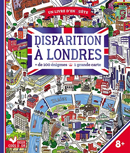 Beispielbild fr Disparition a Londres (100 enigmes et une grande carte): + de 100  nigmes. Avec une grande carte zum Verkauf von WorldofBooks