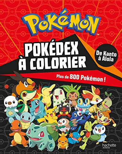 Pokémon - Pokédex de Kanto à Alola à colorier - Hachette Jeunesse:  9782017063018 - AbeBooks