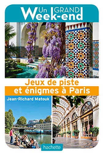 Beispielbild fr Le Guide Un Grand Week-end Jeux de piste et nigmes  Paris zum Verkauf von medimops