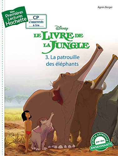 Stock image for Premi res lectures CP1 Le livre de la jungle - La patrouille des  l phants: Tome 3, La patrouille des  l phants for sale by WorldofBooks