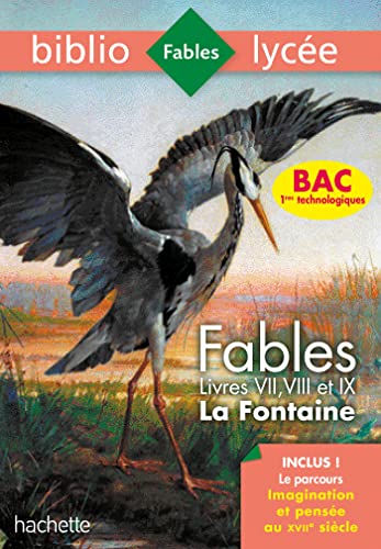 Stock image for Bibliolyce Fables de la Fontaine Bac 2020 1eres technos - Parcours Imagination et pense: Livres de VII  IX for sale by Ammareal