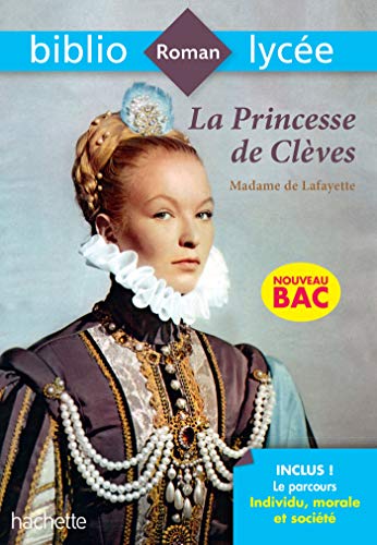 Imagen de archivo de BiblioLyce La Princesse de Clves - BAC 2021 Parcours Individu, morale et socit (texte intgral) a la venta por Librairie Th  la page