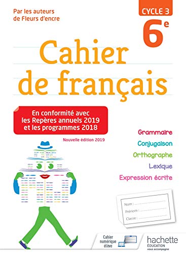 Beispielbild fr Cahier De Franais 6e, Cycle 3 zum Verkauf von RECYCLIVRE