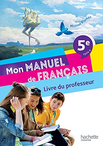 Beispielbild fr Mission Plumes : Mon manuel de franais 5e - Livre du professeur - Ed. 2021 zum Verkauf von Gallix