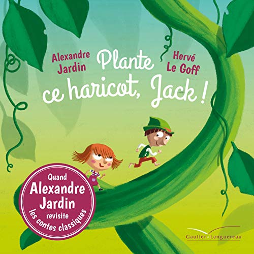Stock image for Plante ce haricot, Jack ! for sale by WorldofBooks