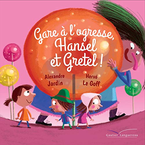 Stock image for Gare  l'ogresse, Hansel et Gretel ! for sale by Ammareal