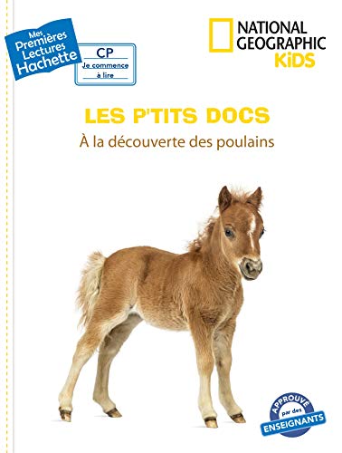 9782017074656: Premires lectures CP2 National Geographic Kids -  la dcouverte des poulains: A la dcouverte des poulains (Mes premires lectures Hachette)