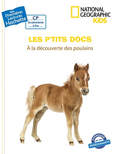 Stock image for Premires lectures CP2 National Geographic Kids -  la dcouverte des poulains for sale by Ammareal