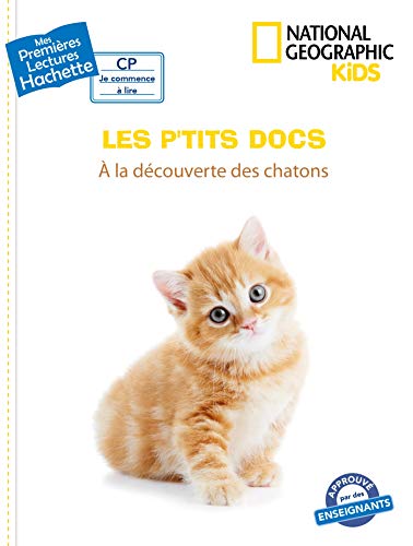 Beispielbild fr Premires lectures CP2 National Geographic Kids -  la dcouverte des chatons Paris, Mathilde zum Verkauf von BIBLIO-NET