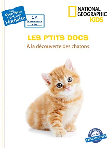 Stock image for Premires lectures CP2 National Geographic Kids -  la dcouverte des chatons Paris, Mathilde for sale by BIBLIO-NET