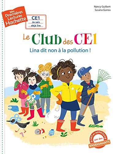 Stock image for Premires lectures CE1 Le club des CE1 : Lina dit non  la pollution for sale by Ammareal