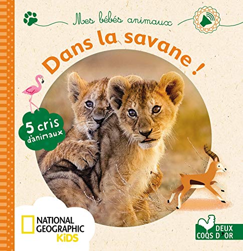 9782017079927: Mes bbs animaux de la savane - livre sonore National Geographic