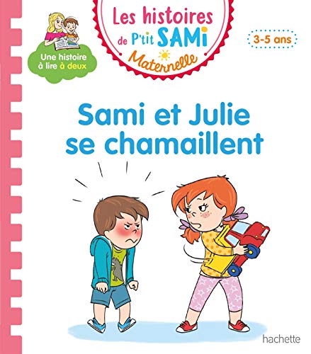 Stock image for Les histoires de P'tit Sami Maternelle (3-5 ans) : Sami et Julie se chamaillent for sale by Librairie Th  la page