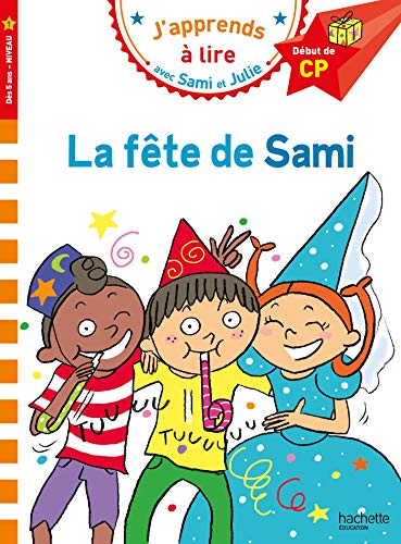 Stock image for Sami Et Julie Cp Niveau 1 la Fête de Sami (J'Apprends Avec Sami Et Julie): D but de CP, niveau 1 for sale by WorldofBooks