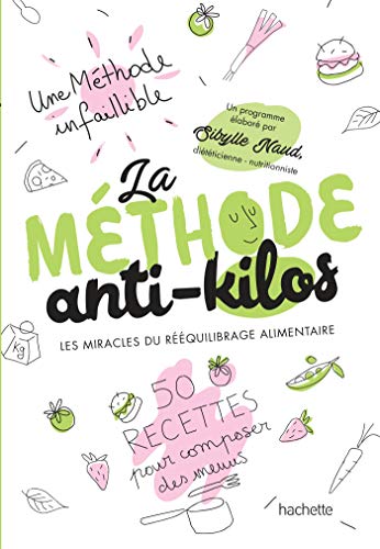 Beispielbild fr La m thode anti kilos: Les miracles du r  quilibrage alimentaire zum Verkauf von WorldofBooks