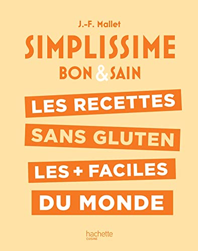 Beispielbild fr SIMPLISSIME Sans gluten: Les recettes sans gluten les + faciles du monde zum Verkauf von WorldofBooks